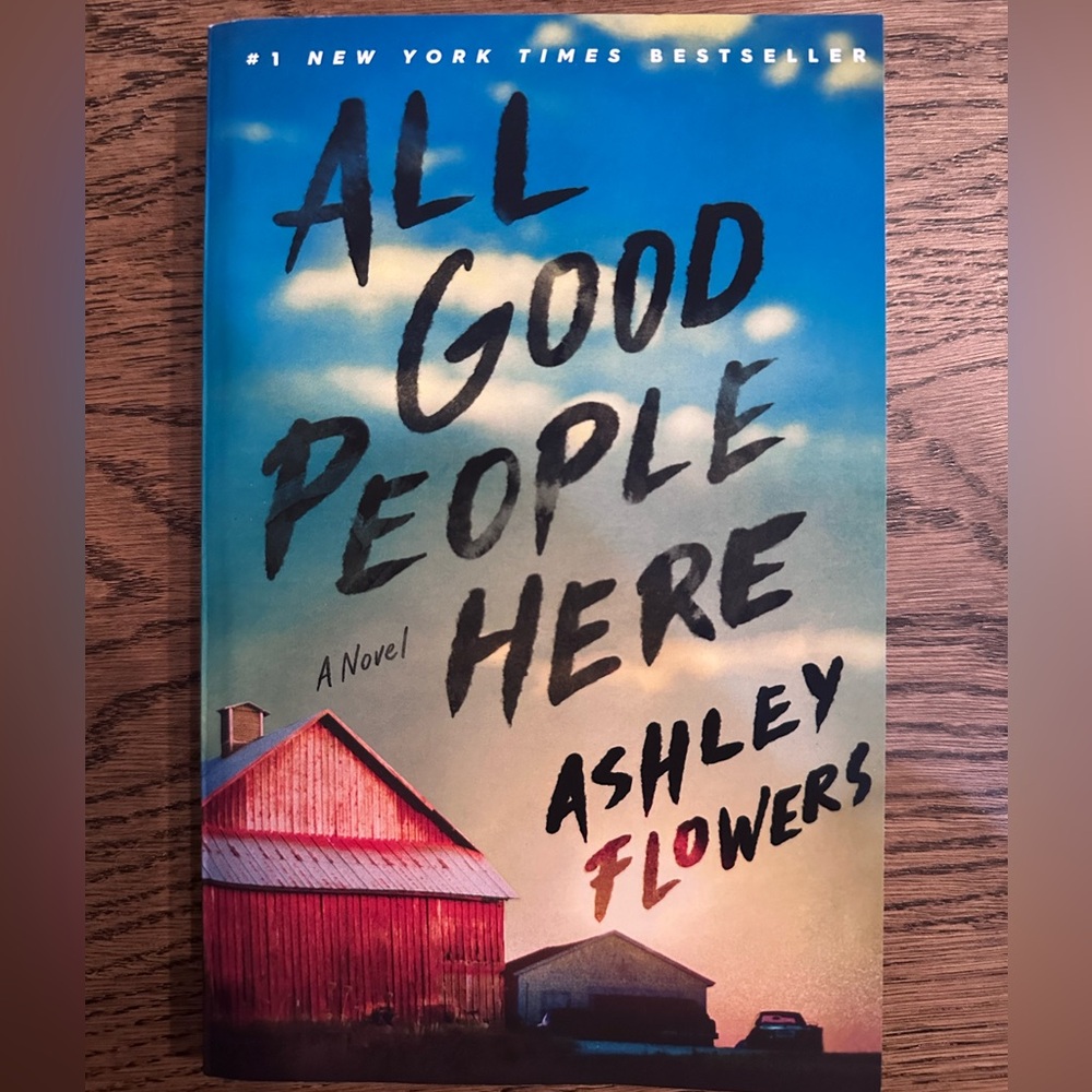 All Good People Here by Ashley Flowers